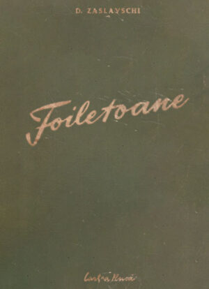 Foiletoane (D. Zaslayschi)