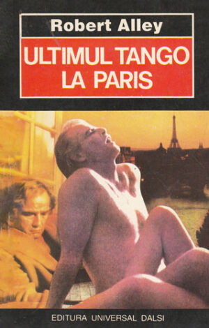 Ultimul tango la Paris (Robert Alley)
