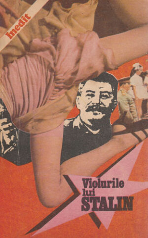 Violurile lui Stalin (Adnotator Historicus)
