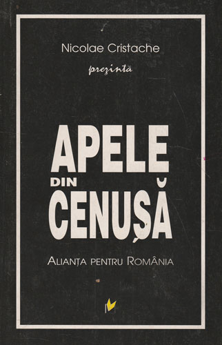 Apele din cenusa (Nicolae Cristache) volum cu dedicatie si autograf din partea autorului Apele din cenusa (Nicolae Cristache) volum cu dedicatie si autograf din partea autorului