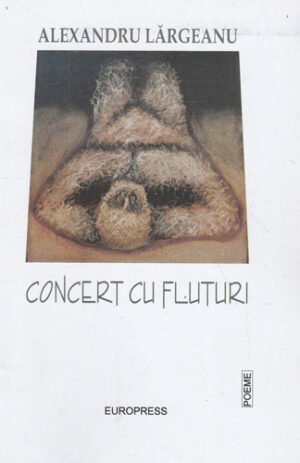 Concert cu fluturi - poeme (Alexandru Largeanu)