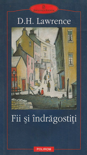 Fii si indragostiti (D. H. Lawrence) colectia Biblioteca Polirom