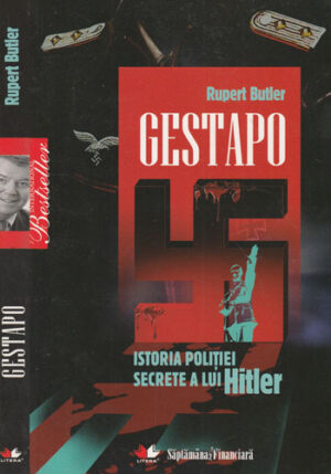Gestapo - istoria politiei secrete a lui Hitler (Rupert Butler)