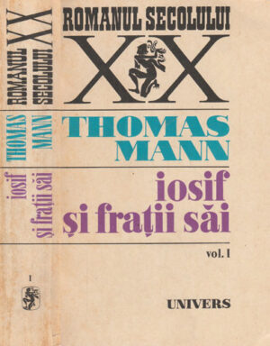 Iosif si fratii sai vol. I-III (Thomas Mann)
