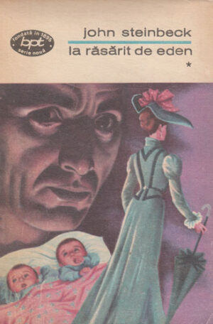 La rasarit de Eden vol. I+II (John Steinbeck) colectia BPT