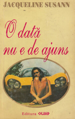 O data nu e de ajuns (Jacqueline Susann) Razbunarea (Elizabeth George) colectia Bestseller nr. 5
