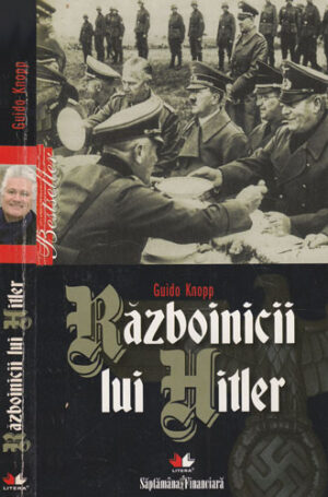 Razboinicii lui Hitler (Guido Knopp)