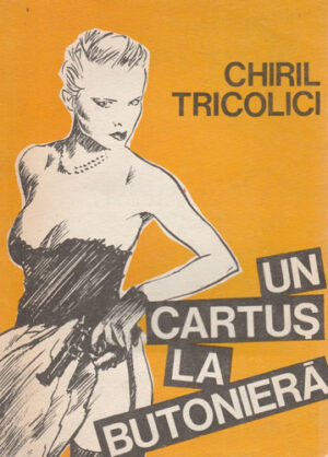 Un cartus la butoniera (Chiril Tricolici)