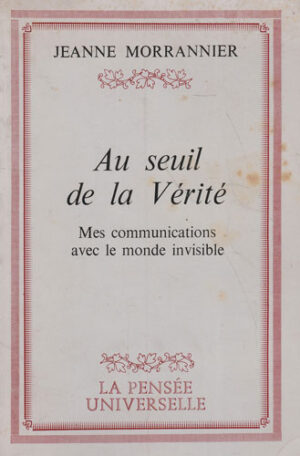 Au seuil de la Verite (Jeanne Morrannier)