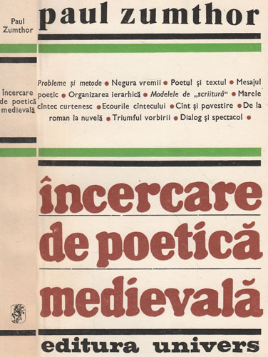 Incercare de poetica medievala (Paul Zumthor) Incercare de poetica medievala (Paul Zumthor)