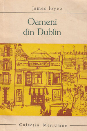 Oameni din Dublin (James Joyce) colectia Meridiane