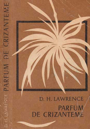 Parfum de crizanteme - nuvele (D. H. Lawrence) Parfum de crizanteme - nuvele (D. H. Lawrence)