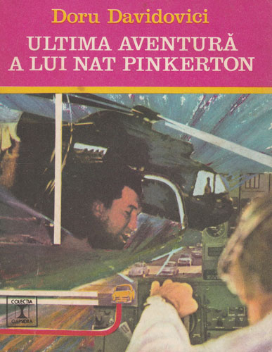 Ultima aventura a lui Nat Pinkerton (Doru Davidovici) colectia Clepsidra, volum uzat