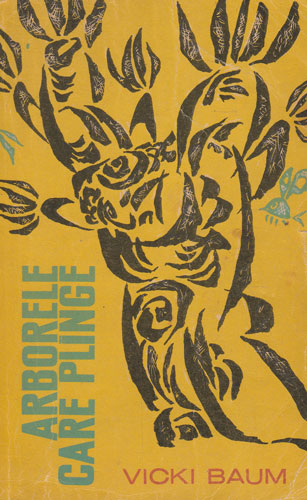 Arborele care plange - o istorie a cauciucului (Vicki Baum) Arborele care plange - o istorie a cauciucului (Vicki Baum)