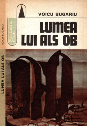 Lumea lui Als Ob (Voicu Bugariu) colectia Fantastic club
