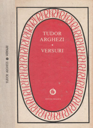 Versuri (Tudor Arghezi) seria Patrimoniu. volum cartonat