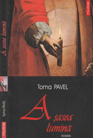 A sasea lumina (Toma Pavel)