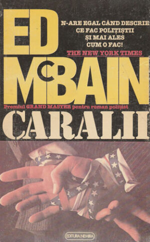 Caralii (Ed McBain) colectia Ora H nr. 10