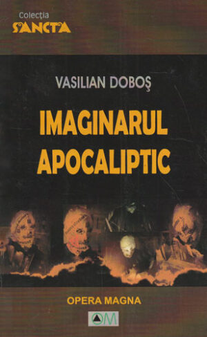Imaginarul apocaliptic (Vasilian Dobos) volum cu dedicatie si autograf din partea autorului pentru Dorin Spineanu