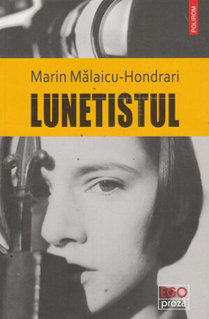 Lunetistul (Marin Malaicu-Hondrari)