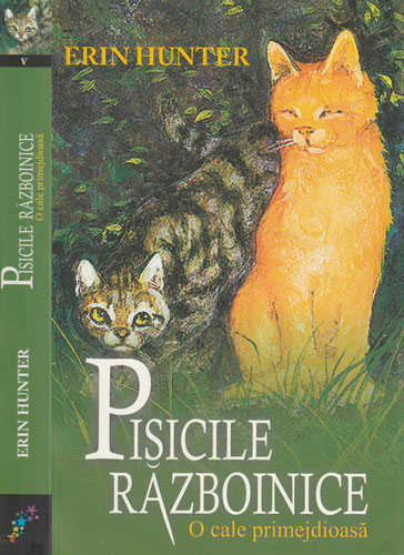 O cale primejdioasa (Erin Hunter) Pisicile Razboinice cartea a V-a