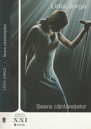 Seara cantaretelor (Lidia Jorge)