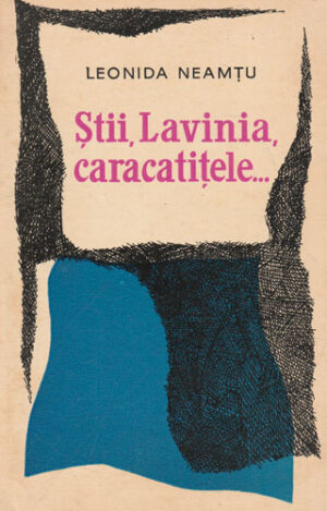 Stii, Lavinia, Caracatitele (Leonida Neamtu)