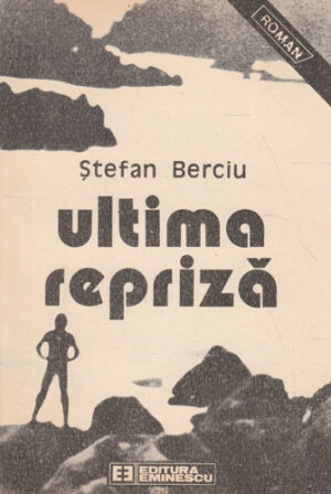 Ultima repriza (Stefan Berciu)