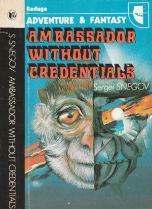 Ambassador without credentials (Sergei Snegov)