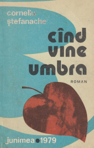 Cand vine umbra (Corneliu Stefanache)