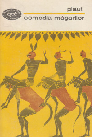 Comedia magarilor - teatru II(Titus Maccitus Plautus) colectia BPT