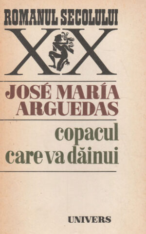 Copacul care va dainui (Jose Maria Arguedas)