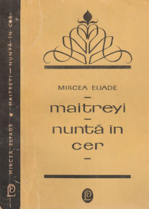 Maitreyi. Nunta in cer (Mircea Eliade)