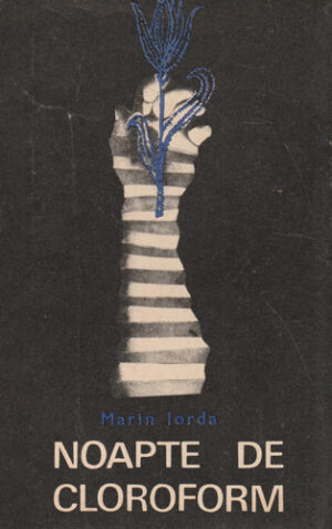 Noapte de cloroform (Marin Iorda)