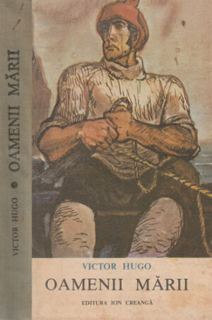 Oamenii marii (Victor Hugo) volum cartonat