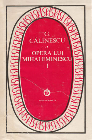 Opera lui Mihai Eminescu vol. I+II (George Calinescu) editie critica