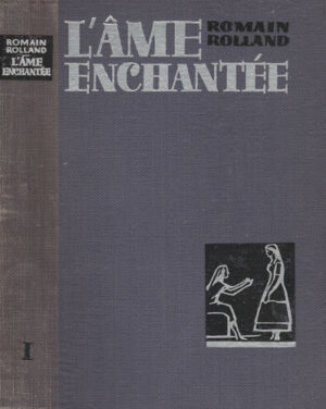 L'ame enchantee vol. I+II (Romain Rolland)