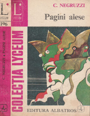 Pagini alese (Costache Negruzzi) colectia Lyceum