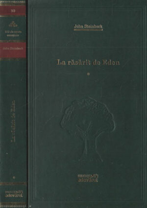 La rasarit de Eden vol. I+II (John Steinbeck) colectia Adevarul nr. 90-91