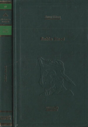 Robin Hood (Henry Gilbert) colectia Adevarul nr. 67
