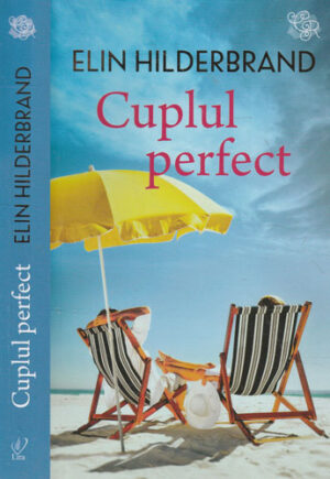 Cuplul perfect (Elin Hilderbrand) colectia Lira