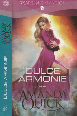 Dulce armonie (Amanda Quick) colectia Lira