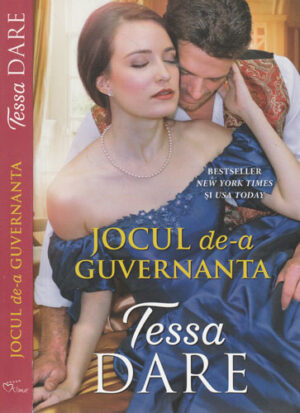 Jocul de-a guvernanta (Tessa Dare) colectia Iubiri de poveste
