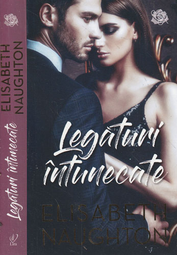 Legaturi intunecate (Elisabeth Naughton) colectia Lira Legaturi intunecate (Elisabeth Naughton) colectia Lira
