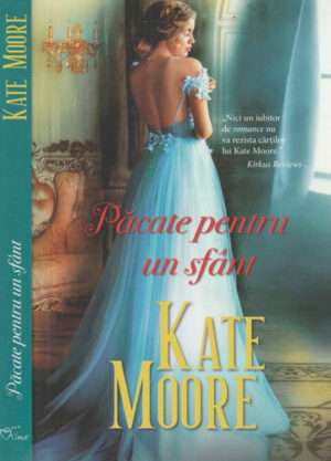 Pacate pentru un sfant (Kate Moore) colectia Iubiri de poveste