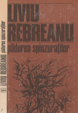 Padurea spanzuratilor (Liviu Rebreanu)