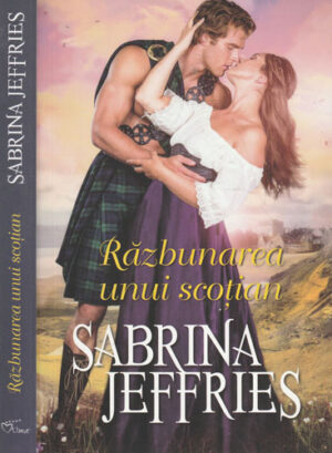 Razbunarea unui scotian (Sabrina Jeffries) colectia Iubiri de poveste