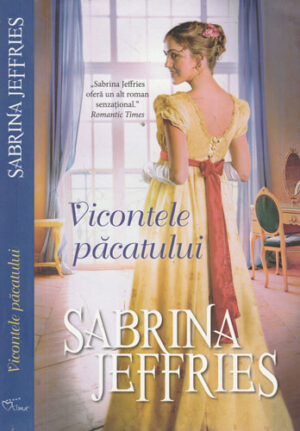 Vicontele pacatului (Sabrina Jeffries) colectia Iubiri de poveste