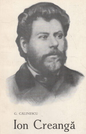 Ion Creanga - viata si opera (George Calinescu)