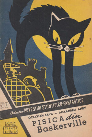 Pisica din Baskerville (Octavian Sava, Alexadro Andy) colectia Povestiri Stiintifico-Fantastice nr. 58